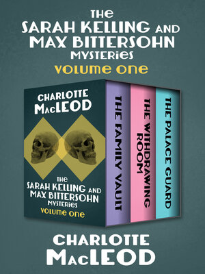 cover image of The Sarah Kelling and Max Bittersohn Mysteries, Volume One